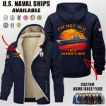 Custom US Naval Ships Im Not Old Sunset Fleece Zip Hoodie 4